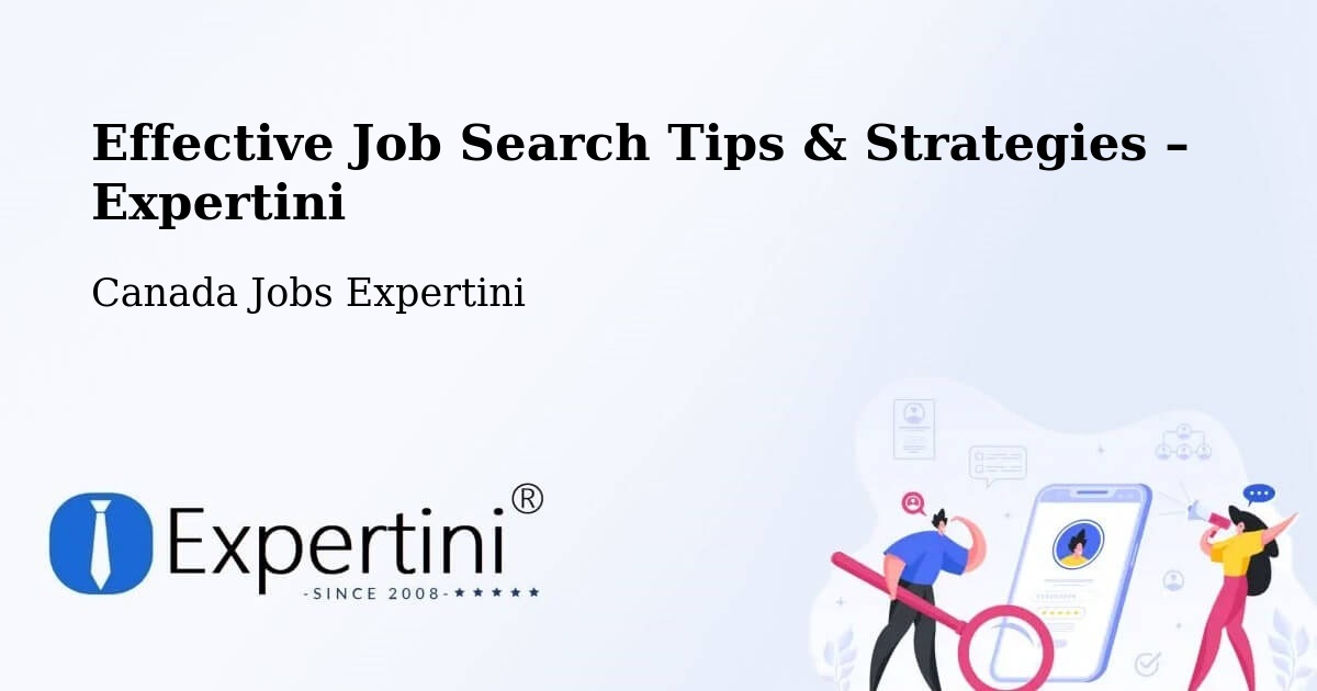 Job Search Tips & Strategies for Job Seekers – Provost - Provost, Canada Jobs Expertini
